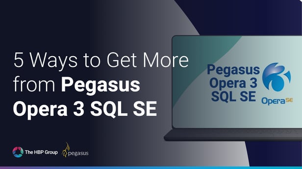 5 Ways to Get More from Pegasus Opera 3 SQL SE