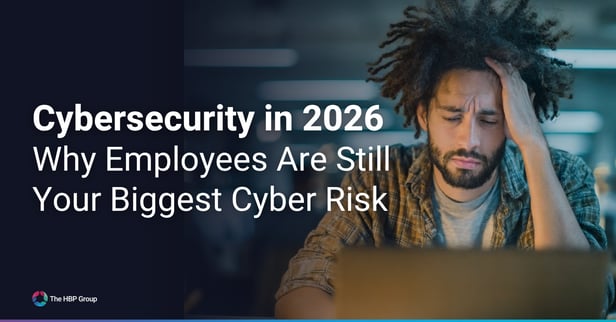 Cybersecurity in 2026 | Why Employees Are Still Your Biggest Cyber Risk