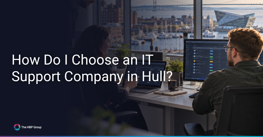 How Do I Choose an IT Support Company in Hull?