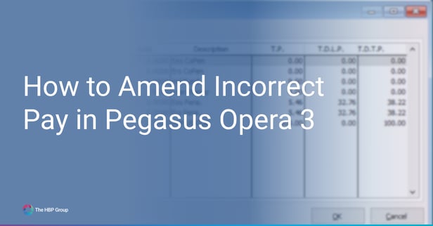 How to Amend Incorrect Pay in Pegasus Opera 3