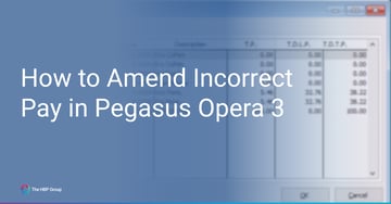 How to Amend Incorrect Pay in Pegasus Opera 3