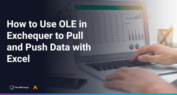 How to Use OLE in Exchequer to Pull and Push Data with Excel