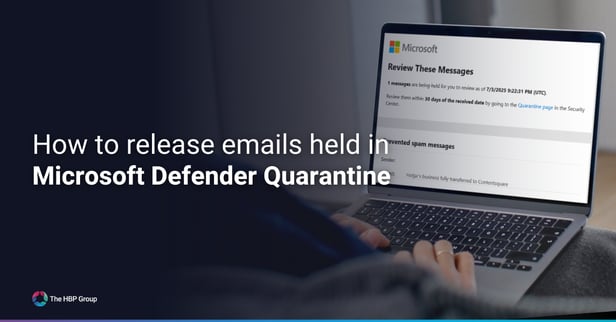 How to safely release emails held in Microsoft Defender Quarantine