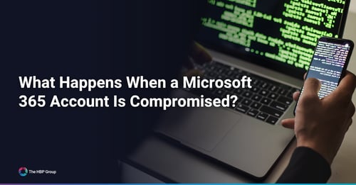 What Happens When a Microsoft 365 Account Is Compromised?