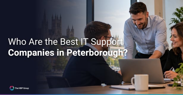 Who Are the Best IT Support Companies in Peterborough?