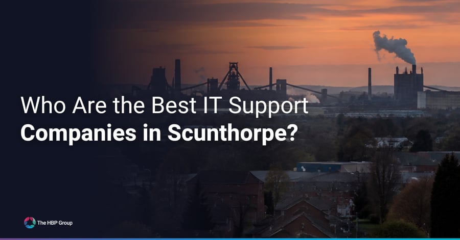 Who Are the Best IT Support Companies in Scunthorpe Article