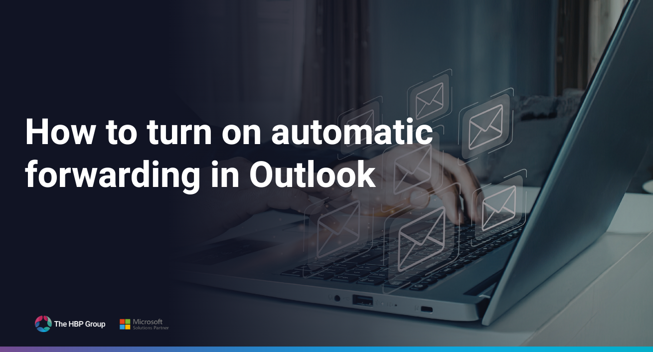 How to turn on automatic forwarding in Outlook