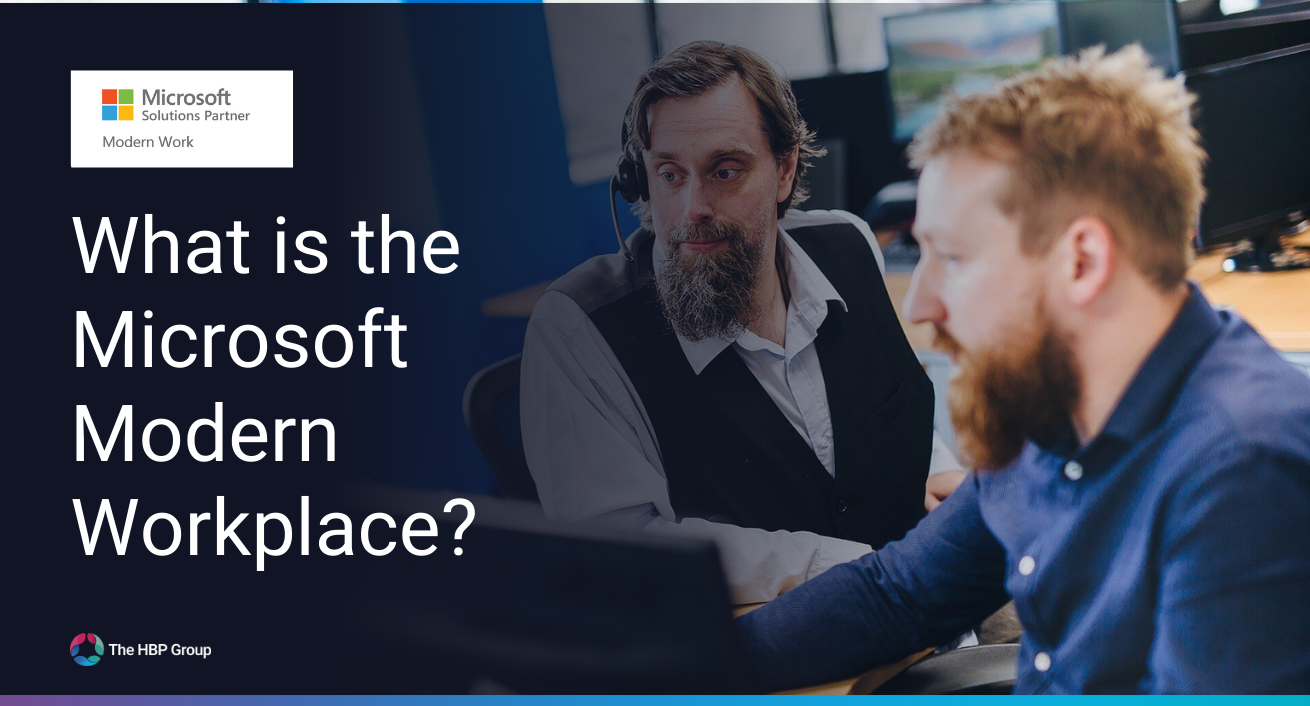 What Is the Microsoft Modern Workplace?