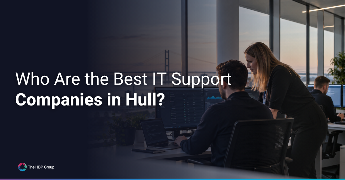 Who Are the Best IT Support Companies in Hull?