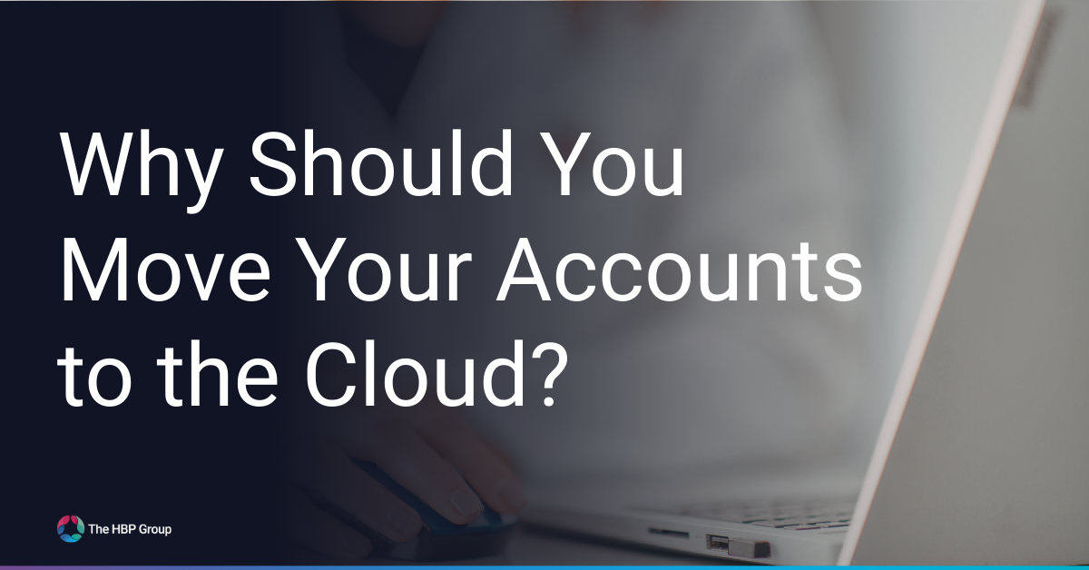 Why Should Businesses Move Their Accounts to the Cloud?